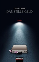 Claudia Cantele, Claudio Cantele - Das stille Geld