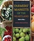 Janine MacLachlan - Farmers'' Markets of the Heartland