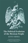 Justo Sierra - The Political Evolution of the Mexican People