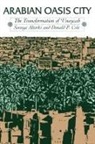 Soraya Altorki, Donald P. Cole, Donald Powell Cole - Arabian Oasis City