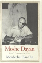 Mordechai Bar-On, Bar-On Mordechai - Moshe Dayan