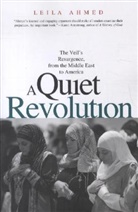 Leila Ahmed, Ahmed Leila - Quiet Revolution