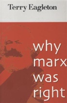 Terry Eagleton - Why Marx Was Right