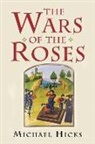 Michael Hicks, Michael (King Alfred's College) Hicks - The Wars of the Roses