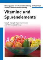 Hartmut Dunkelberg, Thomas Gebel, Andrea Hartwig, Hartmut Dunkelberg, Thoma Gebel, Thomas Gebel... - Vitamine und Spurenelemente