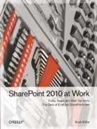 Kerri Abraham, Eric Alexander, Peter Allen, Marc D et al Anderson, Marc D. Anderson, Alexander Bautz... - SharePoint 2010 at Work