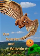 Ines Thiem - Von Nonstern und Wutzeln