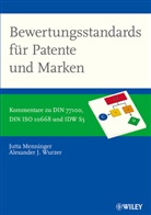 Jutt Menninger, Jutta Menninger, Alexander J Wurzer, Alexander J. Wurzer - Bewertungsstandards für Patente und Marken