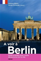 Beec, Clemens Beeck, Schneider, Günter Schneider, Günter Schneider - A voir à Berlin