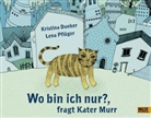 Kristina Dunker, Lena Pflüger, Lena Pflüger - Wo bin ich nur?, fragt Kater Murr