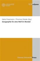 Hein Fassmann, Heinz Faßmann, Glade, Glade, Thomas Glade - Geographie für eine Welt im Wandel