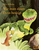 Hans Wilhelm - Wie man einen Dino besiegt