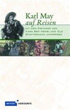 Joachim Heimannsberg - Karl May auf Reisen