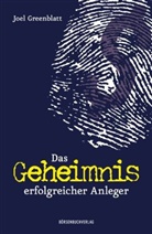 Joel Greenblatt - Das Geheimnis erfolgreicher Anleger