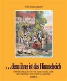 Jost Müller-Bohn, Ludwig Richter - Denn ihrer ist das Himmelreich. Bd.3