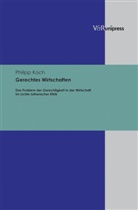 Philipp Koch, Philipp Koch - Gerechtes Wirtschaften