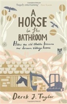 Derek J Taylor, Derek J. Taylor - Horse in the Bathroom