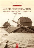 Clau Leimbach, Claus Leimbach, Kur Wagner, Kurt Wagner - Als die Deiche brachen