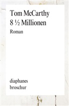 Tom McCarthy, Astrid Sommer - 8 1/2 Millionen
