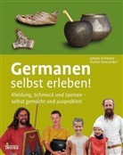 Florian Peteranderl, Juliane Schwartz - Germanen selbst erleben!