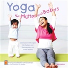 Francoise B. Freedman, Francoise Barbira Freedman, Françoise Barbira Freedman - Yoga für Mütter und Babys