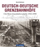 Bernd Kuhlmann - Deutsch-Deutsche Grenzbahnhöfe