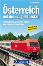 Markus Inderst, Markus Mag. Inderst - Österreich mit dem Zug entdecken