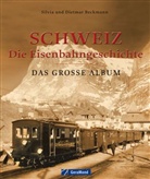 Beckman, Beckmann, Dietma Beckmann, Dietmar Beckmann, Dietmar Dr. Beckmann, Silvia Beckmann - Schweiz - die Eisenbahngeschichte