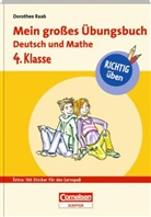 Dorothee Raab, Bernhard Mark, Klaus Pitter, Karin Schliehe, Daniela Brunner - Mein großes Übungsbuch Deutsch und Mathe, 4. Klasse