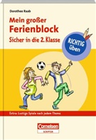 Dorothee Raab, Bettina Abel, Bernhard Mark, Karin Schliehe, Eva Wagendristel - Mein großer Ferienblock - Sicher in die 2. Klasse