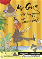 Andy Stanton, David Tazzyman - Mr Gum und der fliegende Tanzbär