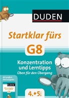 Sandra Reckers, Elk Spitznagel, Elke Spitznagel - Duden Startklar fürs G8 - Konzentration und Lerntipps