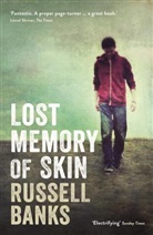 Russell Banks, Russell (President) Banks - Lost Memory of Skin