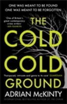 Adrian McKinty - The Cold Cold Ground