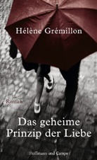 Hélène Grémillon - Das geheime Prinzip der Liebe