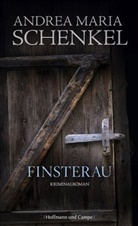 Andrea Maria Schenkel - Finsterau