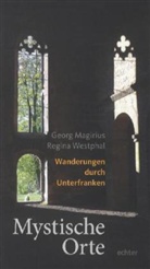 Geor Magirius, Georg Magirius, Regina Westphal - Mystische Orte