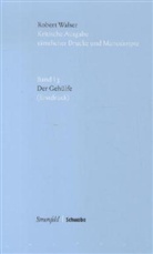 Robert Walser, Wolfram Groddeck, Barbara Von Reibnitz, Angela Thut, Christian Walt - Kritische Ausgabe sämtlicher Drucke und Manuskripte - Bd.1/3: Der Gehülfe, m. CD-ROM