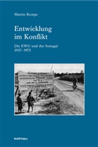 Martin Rempe, Martin Von: Rempe - Entwicklung im Konflikt