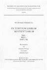 Richard Fishacre, Alexander Eichinger, Hans Kraml, Gerhard Leibold - In tertium librum Sententiarum
