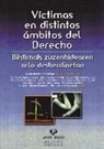 Ixusko Ordeñana Gezuraga - Víctimas en distintos ámbitos del derecho