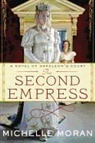 Michelle Moran - The Second Empress