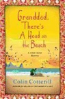 Cotterill, Colin Cotterill - Granddad, There's a Head on the Beach