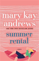 Mary K. Andrews, Mary Kay Andrews - Summer Rental