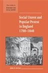 John E. Archer, Archer John E., Maurice Kirby - Social Unrest and Popular Protest in England, 1780–1840