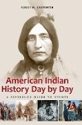 Roger Carpenter, Roger M. Carpenter,  Carpenter Roger M. - American Indian History Day by Day - A Reference Guide to Events