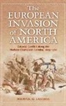 Michael Laramie, Michael G. Laramie - The European Invasion of North America