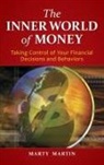 Marty Martin, William F. Martin - The Inner World of Money