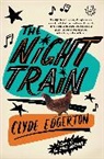 Edgerton, Clyde Edgerton, Edgerton Clyde - The Night Train