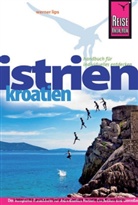 Werner Lips - Reise Know-How Istrien (Kroatien)